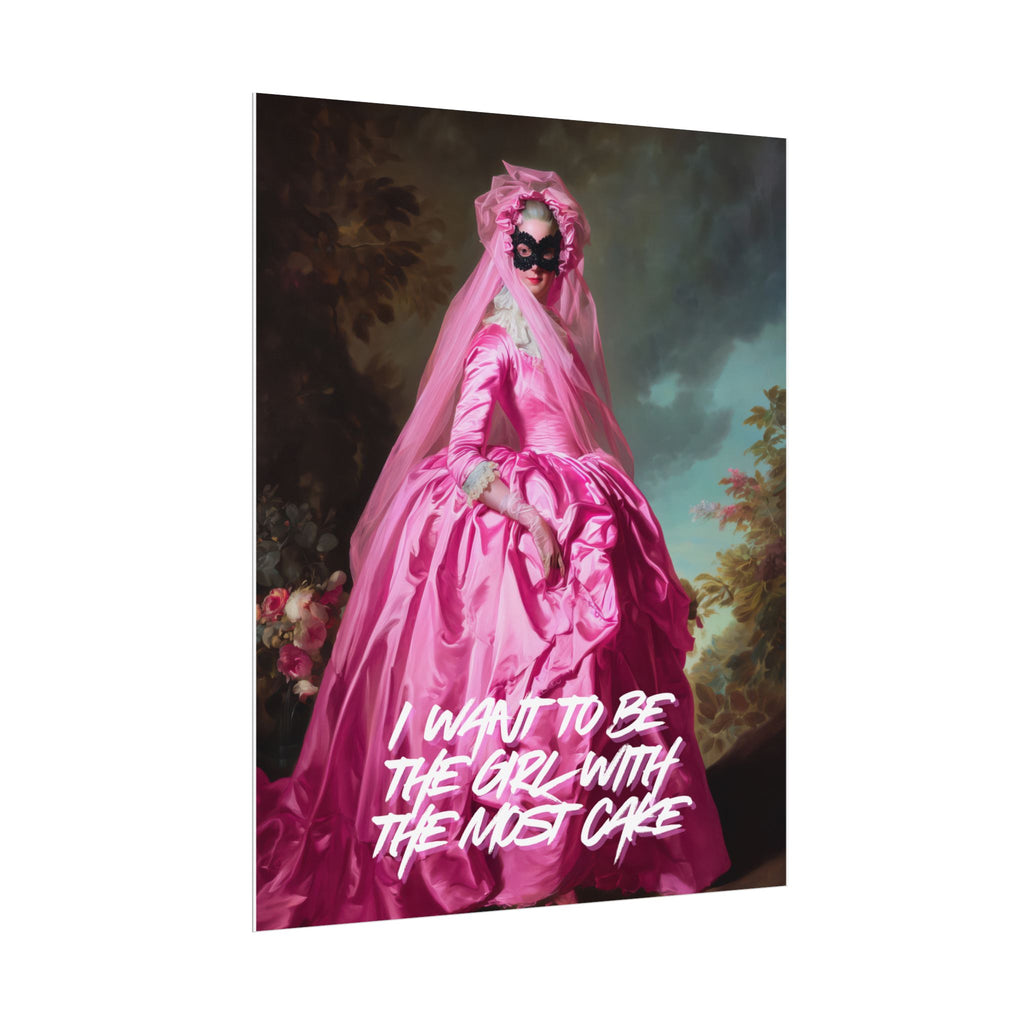 Rolled Poster — 'I Want to Be the Girl With the Most Cake' Vintage Portrait Art Print