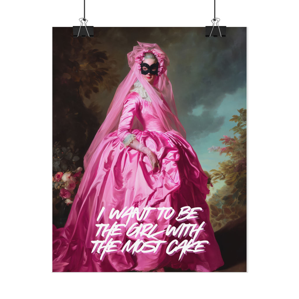 Rolled Poster — 'I Want to Be the Girl With the Most Cake' Vintage Portrait Art Print